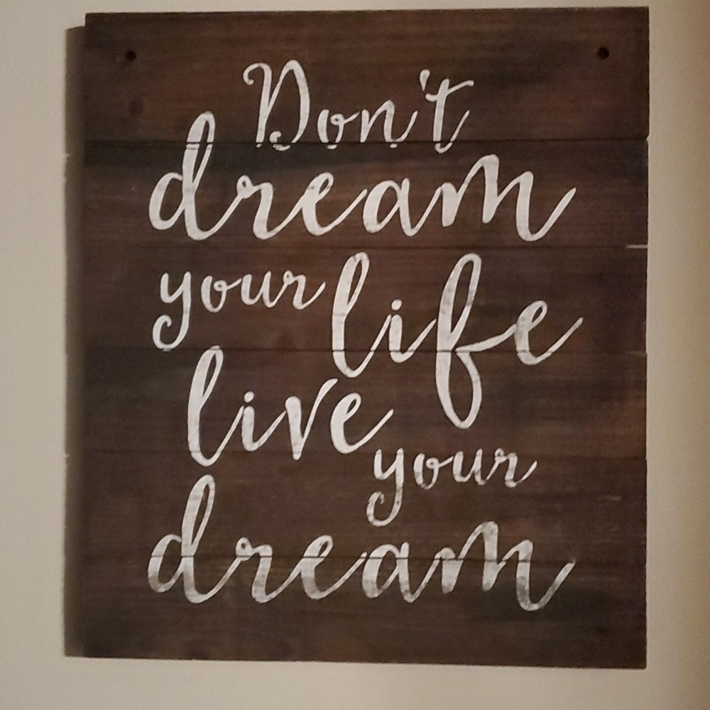 Home decor Wood Don't dream life live your dream inspirational plague sign